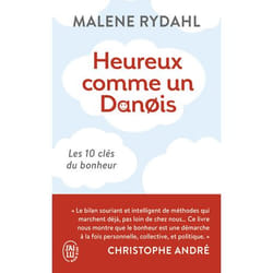 Heureux comme un Danois - Les 10 clefs du bonheur (Poche)