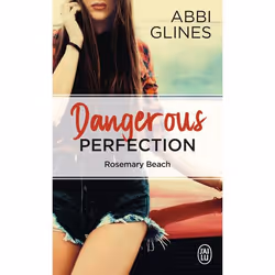 ISBN Dangerous Perfection, Abbi Glines, Fantaisie, Anglais, 320 pages
