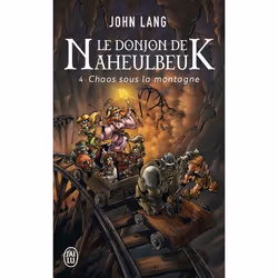 ISBN Le donjon de Naheulbeuk, John Lang, Fantaisie, Français, 512 pages