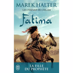 Flammarion LES FEMMES DE L ISLMA VOLUME 2): FATIMA: LA FILLE DE MAHOMET, Français, Livre broché, 299 pages