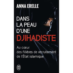 Dans la peau d'une djihadiste