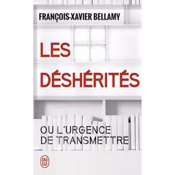 ISBN Les déshérités, François-Xavier Bellamy, Essai, Français, 224 pages