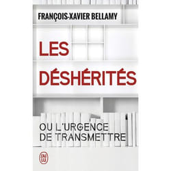 Les déshérités - ou l'urgence de transmettre (Broché)