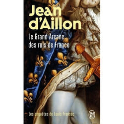 Flammarion LE GRAND ARCANE DES ROIS DE FRANCE livre Français Livre broché