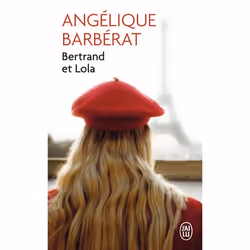 ISBN Bertrand et Lola, Angélique Barbérat, Français, 608 pages