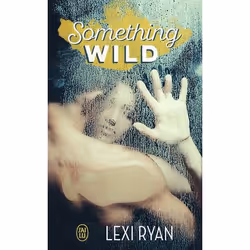ISBN Something Wild, Lexi Ryan, Fantaisie, Anglais, 160 pages