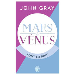 Mars et Vénus font la paix - Savoir résoudre les conflits pour une vie de couple harmonieuse (Broché)