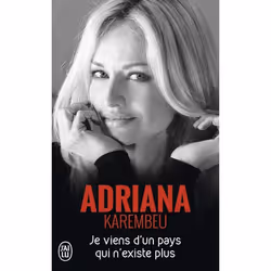 ISBN Je viens d’un pays qui n’existe plus…, Adriana Karembeu, Français, 256 pages