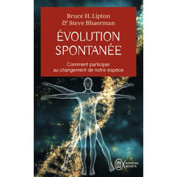Évolution spontanée - Comment participer au changement de notre espèce (Poche)
