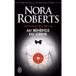 ISBN Au bénéfice du crime, Nora Roberts, Anglais, 384 pages