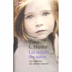 ISBN Les Enfants Des Autres : La Souffrance Des Enfants Meurtris, Romance, Français, Livre broché