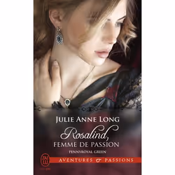 ISBN Rosalind, femme de passion, Julie Anne Long, Aventure, Anglais, 384 pages