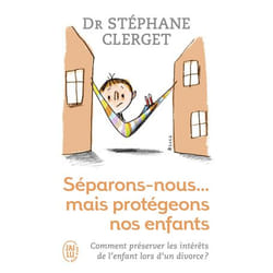 Séparons-nous... mais protégeons nos enfants (Poche)