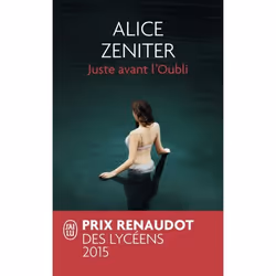 Flammarion JUSTE AVANT L OUBLI RENAUDOT DES LYCEENS 2015), Français, Livre broché