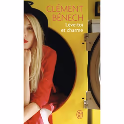 ISBN Lève-toi et charme, Clément Bénech, Français, 192 pages