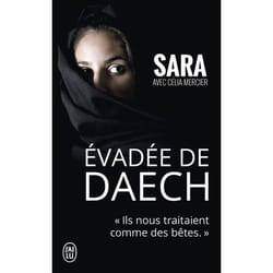 Évadée de Daech - "Ils nous traitaient comme des bêtes." (Poche)