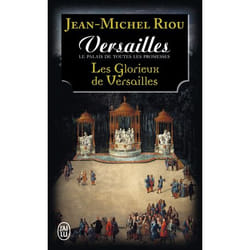 Versailles, le palais de toutes les promesses