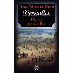 ISBN Versailles, le palais de toutes les promesses, Jean-Michel Riou, Romance, Français, 704 pages