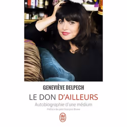 ISBN Le don d'ailleurs, Geneviève Delpech, Français, 224 pages