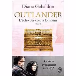 Flammarion OUTLANDER VOLUME 7, L ÉCHO DES COEURS LOINTAINS : PARTIE 1 : LE PRIX DE L INDEPENDANCE)