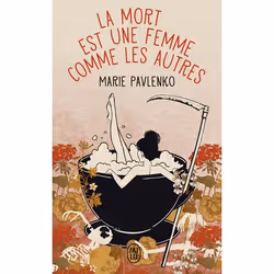 ISBN La Mort est une femme comme les autres, Marie Pavlenko, Français, 192 pages