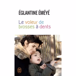 ISBN Le voleur de brosses à dents, Églantine Éméyé, Français, 384 pages