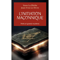 L'initiation maçonnique - Petits et grands mystères (Poche)