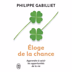 ISBN Éloge de la chance, Philippe Gabilliet, Santé, esprit et corps, Français, 160 pages