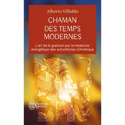 ISBN Chaman des temps modernes, Alberto Villoldo, Aventure, Anglais, 352 pages
