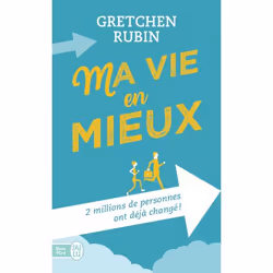ISBN Ma vie en mieux, Gretchen Rubin, Santé, esprit et corps, Anglais, 384 pages