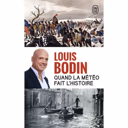 ISBN Quand la météo fait l'Histoire, Louis Bodin, Français, 272 pages