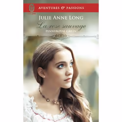 ISBN La rose sauvage, Julie Anne Long, Aventure, Anglais, 384 pages