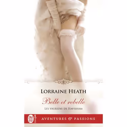 ISBN Belle et rebelle, Lorraine Heath, Aventure, Anglais, 384 pages