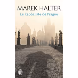 ISBN Le Kabbaliste de Prague, Marek Halter, Romance, Français, 288 pages
