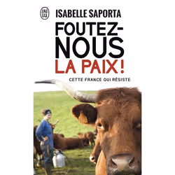 ISBN Foutez-nous la paix!, Isabelle Saporta, Français, 320 pages