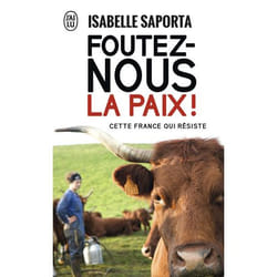 Foutez-nous la paix !