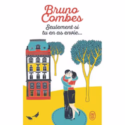 ISBN Seulement si tu en as envie..., Bruno Combes, Français, 320 pages