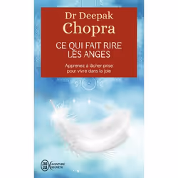 ISBN Ce qui fait rire les anges, Deepak Chopra, Aventure, Anglais, 192 pages