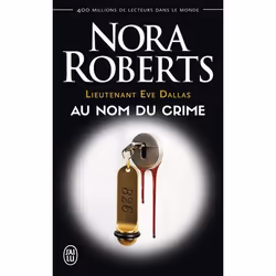 ISBN Au nom du crime, Nora Roberts, Anglais, 352 pages