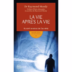 ISBN La vie après la vie, Raymond Moody, Aventure, Anglais, 672 pages