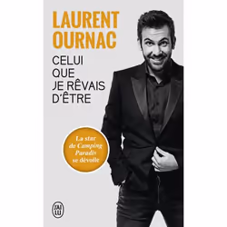 ISBN Celui que je rêvais d'être, Laurent Ournac, Français, 224 pages