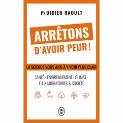 ISBN Arrêtons d'avoir peur !, Didier Raoult, Français, 352 pages