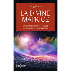 ISBN La divine matrice, Gregg Braden, Aventure, Anglais, 352 pages