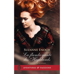 Scandaleux Ecossais Tome 4 : la flamboyante des Highlands