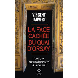 La face cachée du Quai d'Orsay