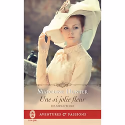 ISBN Une si jolie fleur, Madeline Hunter, Aventure, Anglais, 384 pages