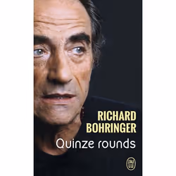 ISBN Quinze rounds, Richard Bohringer, Récit (histoire), Français, 256 pages