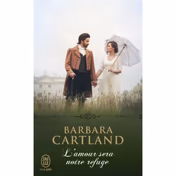 ISBN L'amour sera notre refuge, Barbara Cartland, Anglais, 160 pages