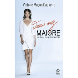 Jamais assez maigre - Journal d'un top model (Poche)
