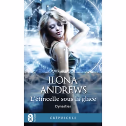 ISBN L’étincelle sous la glace, Ilona Andrews, Anglais, 512 pages